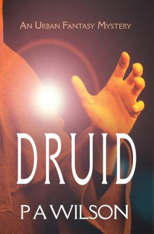 Book Druid P. A. WILSON