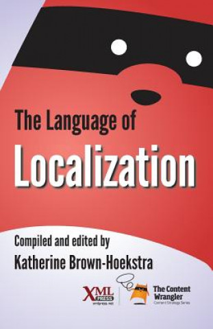 Kniha Language of Localization KATH BROWN-HOEKSTRA