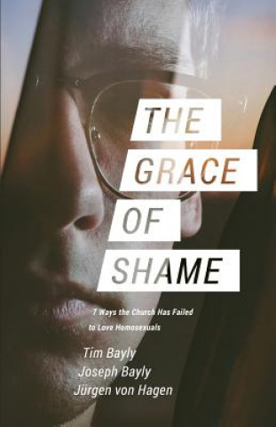Kniha Grace of Shame Tim Bayly