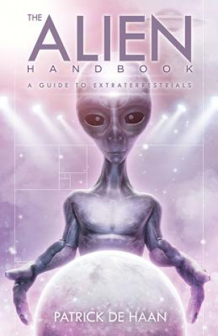 Kniha Alien Handbook Patrick (Patrick De Haan) De Haan