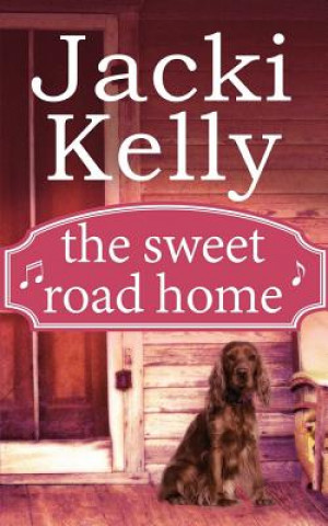 Libro Sweet Road Home JACKI KELLY