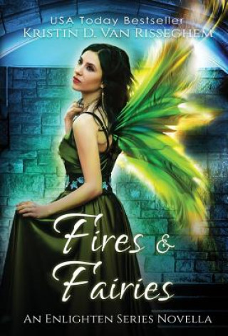 Könyv Fires & Fairies KRIST VAN RISSEGHEM