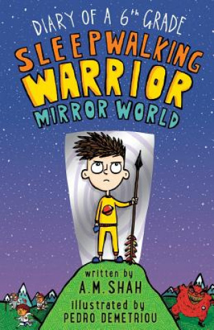Kniha Diary of a 6th Grade Sleepwalking Warrior A.M. SHAH