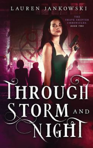 Book Through Storm and Night LAUREN JANKOWSKI