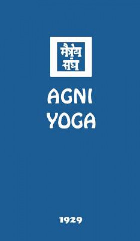 Könyv Agni Yoga AGNI YOGA SOCIETY