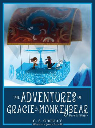 Kniha Adventures of Gracie & MonkeyBear C.S. O'KELLY