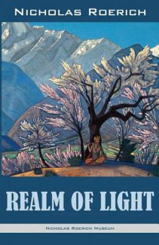 Книга Realm of Light NICHOLAS ROERICH