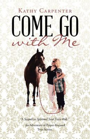 Kniha Come Go with Me KATHY CARPENTER