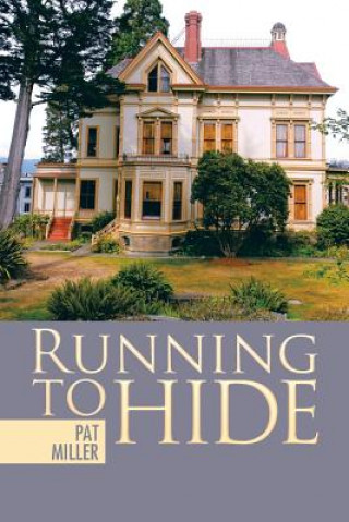 Kniha Running to Hide PAT MILLER