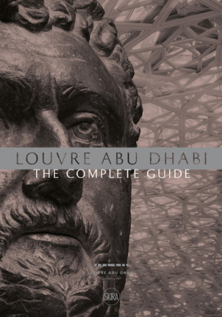 Kniha Louvre Abu Dhabi: The Complete Guide. Arabic edition JEAN FRANCOIS CHARNI