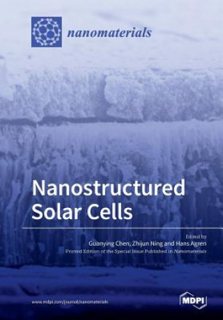 Kniha Nanostructured Solar Cells GUANYING CHEN