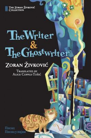 Kniha Writer & The Ghostwriter Zoran Živkovič