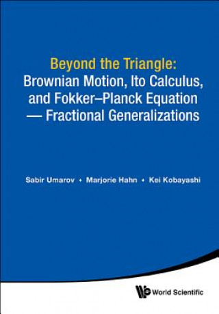 Carte Beyond The Triangle: Brownian Motion, Ito Calculus, And Fokker-planck Equation - Fractional Generalizations Umarov