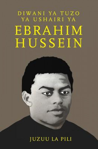 Könyv Diwani ya Tuzo ya Ushairi ya Ebrahim Hussein JUZUU LA PILI