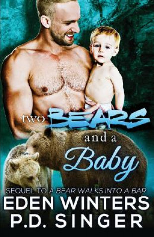 Kniha Two Bears and a Baby Eden Winters