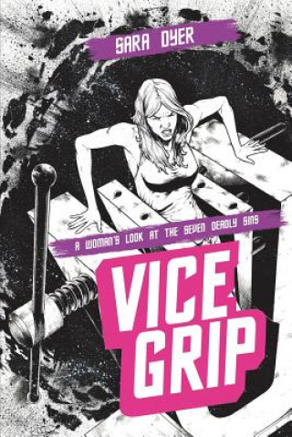 Kniha Vice Grip Sara Dyer