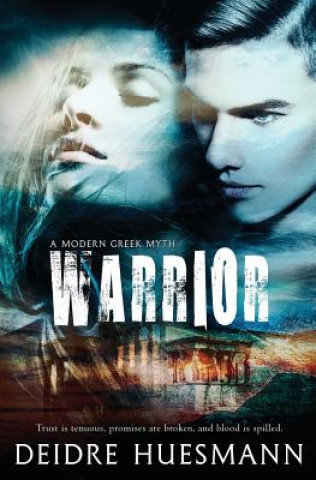 Knjiga Warrior Deidre Huesmann