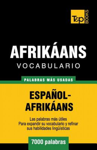 Könyv Vocabulario Espanol-Afrikaans - 7000 palabras mas usadas Andrey Taranov