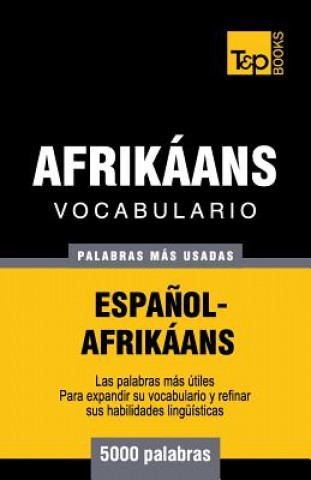 Könyv Vocabulario Espanol-Afrikaans - 5000 palabras mas usadas Andrey Taranov