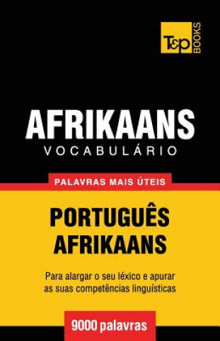 Kniha Vocabulario Portugues-Afrikaans - 9000 palavras mais uteis Andrey Taranov