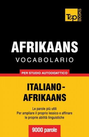 Carte VOCABOLARIO ITALIANO-AFRIKAANS PER STUDI Andrey Taranov