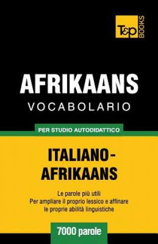 Carte VOCABOLARIO ITALIANO-AFRIKAANS PER STUDI Andrey Taranov