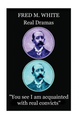 E-Book Real Dramas Fred M White