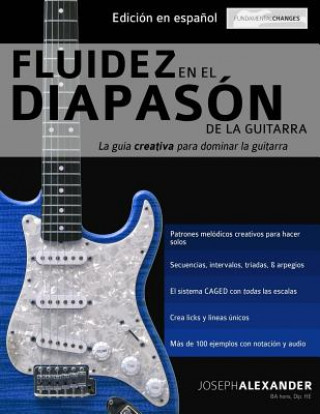 Könyv Fluidez en el diapaso&#769;n de la guitarra MR Joseph Alexander