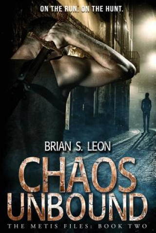 Knjiga Chaos Unbound Brian S Leon