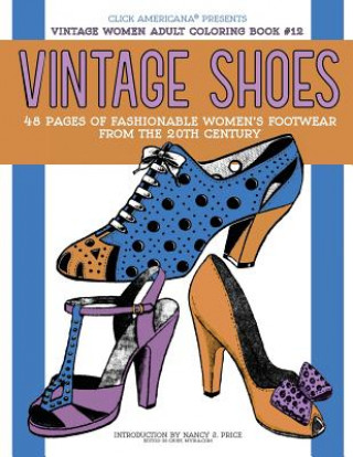 Kniha Vintage Shoes: Fashionable Women's Footwear from the 20th Century Nancy J Price