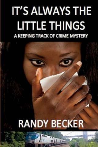 Buch It's Always the Little Things Randy Becker