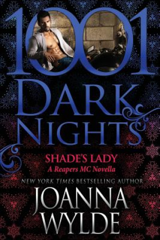 Kniha Shade's Lady: A Reapers MC Novella Joanna Wylde