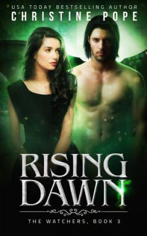 Könyv Rising Dawn Christine Pope