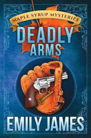 Carte Deadly Arms Emily James
