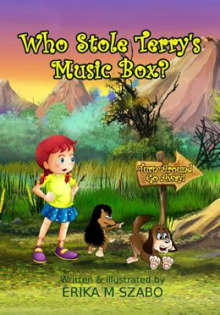 Knjiga Who Stole Terry's Music Box? Erika M Szabo