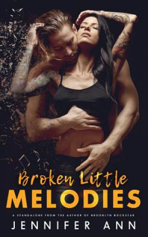 Knjiga Broken Little Melodies Jennifer Ann