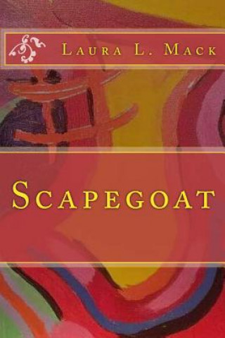 Kniha Scapegoat Laura L Mack