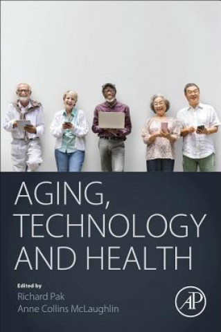 Carte Aging, Technology and Health Richard Pak