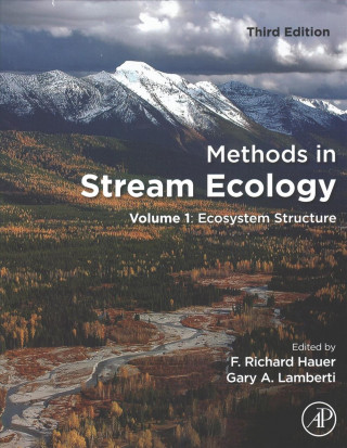 Książka Methods in Stream Ecology, Two Volume Set F Hauer