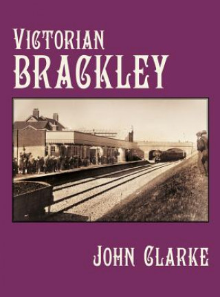 Carte Victorian Brackley John Clarke