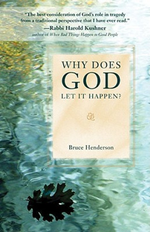 Carte Why Does God Let it Happen? Bruce Henderson