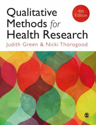 Kniha Qualitative Methods for Health Research Judith Green