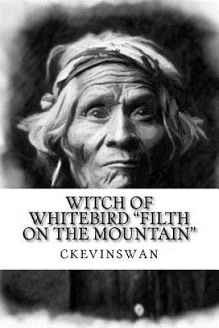 Carte "Filth on the mountain": Witch at Whitebird Ckevin Swan