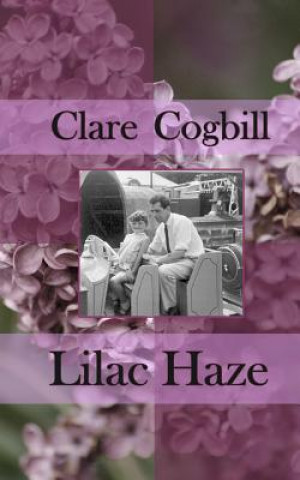 Kniha Lilac Haze Clare Cogbill