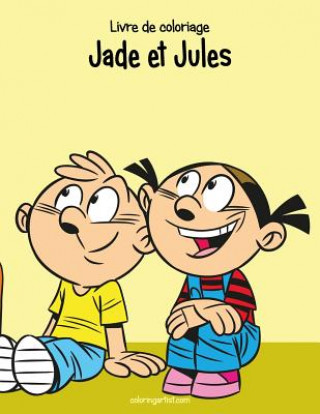 Książka Livre de coloriage Jade et Jules 2 Nick Snels