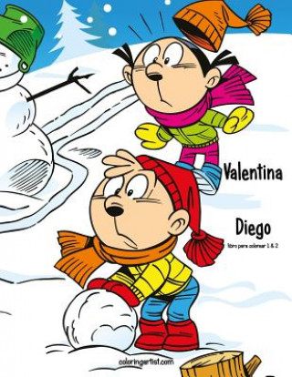 Kniha Valentina y Diego libro para colorear 1 & 2 Nick Snels