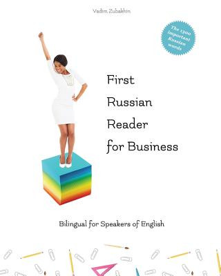 Könyv First Russian Reader for Business: bilingual for speakers of English Level A1 and A2 Vadim Zubakhin