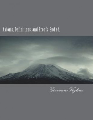 Kniha Axioms, Definitions, and Proofs Giovanni Viglino