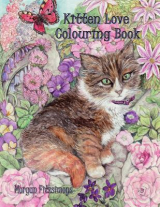 Kniha Kitten Love Colouring Book: Art Therapy Collection Morgan Fitzsimons