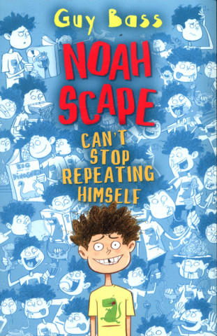Knjiga Noah Scape Can't Stop Repeating Himself Guy Bass